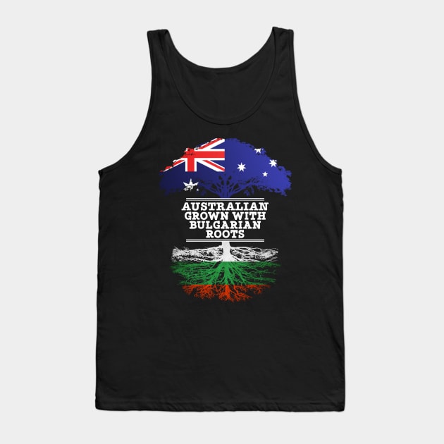 Australian Grown With Bulgarian Roots - Gift for Bulgarian With Roots From Bulgaria Tank Top by Country Flags